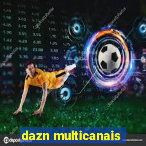 dazn multicanais